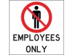 Self-Adhesive Vinyl Sign - Employees Only