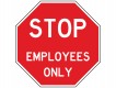 Self-Adhesive Vinyl Sign - Employees Only